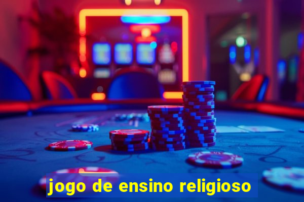 jogo de ensino religioso